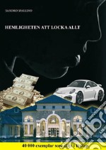 Hemligheten att locka allt. E-book. Formato EPUB ebook