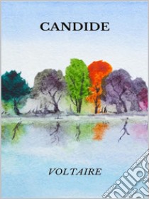 Candide. E-book. Formato EPUB ebook di Voltaire