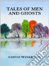 Tales of men and ghosts. E-book. Formato EPUB ebook