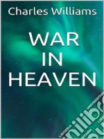 War in Heaven. E-book. Formato EPUB ebook