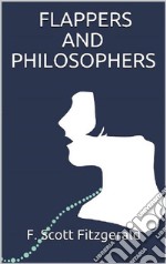 Flappers and Philosophers. E-book. Formato EPUB ebook