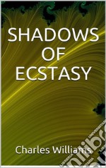 Shadows of Ecstasy. E-book. Formato EPUB ebook