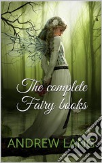 The complete fairy books. E-book. Formato EPUB ebook