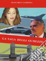 La saga degli Olmezzo. E-book. Formato PDF