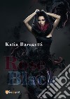 Rose black. E-book. Formato PDF ebook