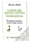 L'arte del sogno lucido (Onironautica). E-book. Formato PDF ebook