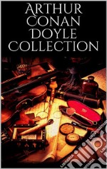 Arthur Conan Doyle Collection. E-book. Formato EPUB ebook