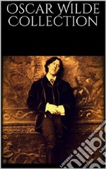 Oscar Wilde Collection. E-book. Formato EPUB ebook