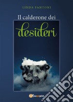 Il calderone dei desideri. E-book. Formato EPUB