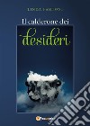 Il calderone dei desideri. E-book. Formato EPUB ebook di Linda Fantoni