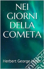 Nei giorni della cometa. E-book. Formato EPUB ebook