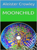 Moonchild. E-book. Formato EPUB