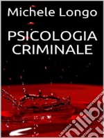 Psicologia criminale. E-book. Formato EPUB