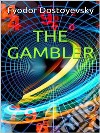 The Gambler. E-book. Formato EPUB ebook