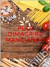 Puoi dimagrire mangiando. E-book. Formato EPUB ebook di Donald Cooley