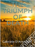 The Triumph of Death. E-book. Formato EPUB ebook