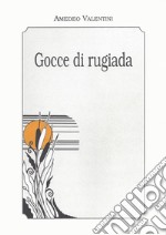 Gocce di rugiada. E-book. Formato EPUB ebook