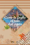 Come le foglie alzate dal vento. E-book. Formato PDF ebook di Mirko Vesentini