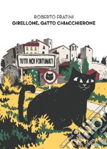 Girellone Gatto Chiacchierone. E-book. Formato PDF ebook