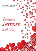 Pensieri d'amore e di vita. E-book. Formato PDF