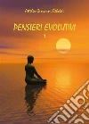 Pensieri evolutivi Vol.1. E-book. Formato EPUB ebook di Attilio Giovanni Riboldi