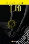 Rewind. E-book. Formato EPUB ebook di Bernard Yabre