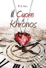 Il Cuore di Khronos. E-book. Formato EPUB