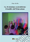 La rivoluzione costruttivista: il busillis dell’Educazione. E-book. Formato PDF ebook di Mario De Paz