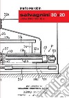 Salvagnini 30+20 - Jubilee (1963/1993/2013) - Versione italiana. E-book. Formato PDF ebook di Mario Marobin