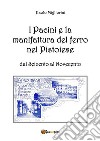 I Pacini e la manifattura del ferro nel Pistoiese. E-book. Formato EPUB ebook