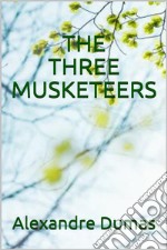 The Three Musketeers. E-book. Formato EPUB ebook