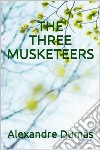 The Three Musketeers. E-book. Formato EPUB ebook