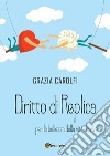 Diritto di replica per la bellezza della vita da vivere. E-book. Formato PDF ebook di Grazia Carolfi