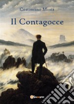 Il Contagocce. E-book. Formato PDF ebook