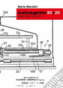 Salvagnini 30+20 - Jubilee (1963/1993/2013) - Versione inglese. E-book. Formato EPUB ebook di Mario Marobin