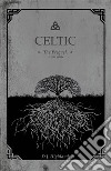 Celtic - The prequel. E-book. Formato EPUB ebook