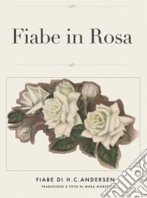 Fiabe in rosa. E-book. Formato EPUB ebook di Mara Moretti