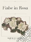 Fiabe in rosa. E-book. Formato EPUB ebook di Mara Moretti