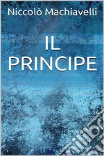 Il principe. E-book. Formato EPUB