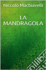 La mandragola. E-book. Formato EPUB