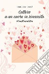 Lettere a un cuore in rinascita. E-book. Formato EPUB ebook di Francesca Saccà