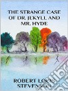 The strange case of Dr. Jekyll. E-book. Formato EPUB ebook