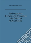 Storia normativa dell'evoluzione tecnologica delle Pubbliche Amministrazioni. E-book. Formato PDF ebook di Sara Paola Cauteruccio