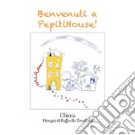 Benvenuti a PepitiHouse!. E-book. Formato EPUB ebook