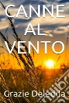 Canne al vento. E-book. Formato EPUB ebook