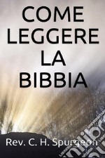 Come leggere la Bibbia. E-book. Formato EPUB ebook