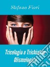 Tricologia e Trichiatria Olismologica. E-book. Formato EPUB ebook