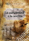 La pergamena e lo scettro. E-book. Formato EPUB ebook di Marco Siani