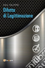 Difetto di legittimazione. E-book. Formato EPUB ebook