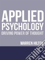 Applied Psychology: Driving Power of Thought. E-book. Formato EPUB ebook